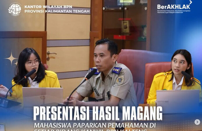 Mahasiswa Magang BPN Kalteng Tampilkan Hasil Pembelajaran, Perkuat Kesiapan Masuk Dunia Kerja