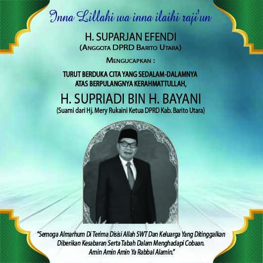 Anggota DPRD Barito Utara Ucapkan Belasungkawa Atas Berpulangnya H. Supriadi