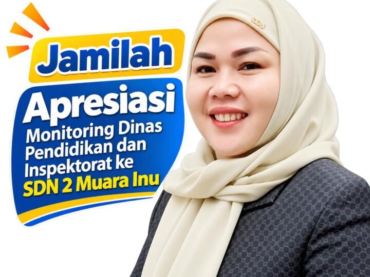 Jamilah Apresiasi Monitoring Pendidikan ke SDN 2 Muara Inu, Dorong Tindak Lanjut Sarana Sekolah